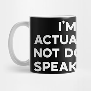 I’m Actually Not Done Speaking Equality Human Rights Justice Mug